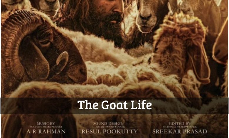 قصة فيلم The Goat Life (حياة الماعز) ، معلومات عنه